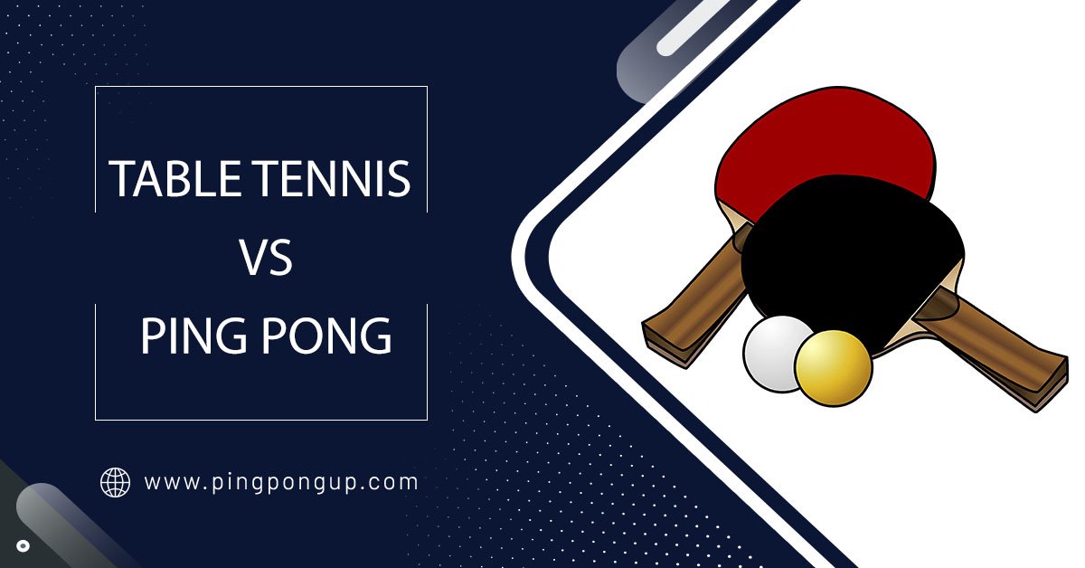Table Tennis vs Ping Pong
